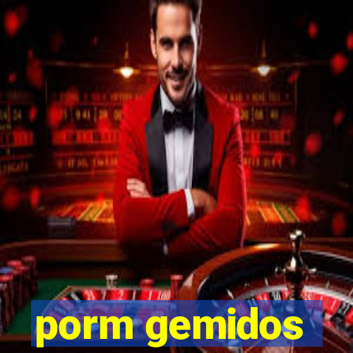 porm gemidos